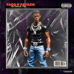 Taco o Pataco Na Cara Da Puta (Explicit)