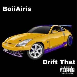 Drift That (Explicit)