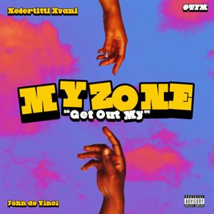 My Zone (feat. Nefertitti Avani) (Explicit)