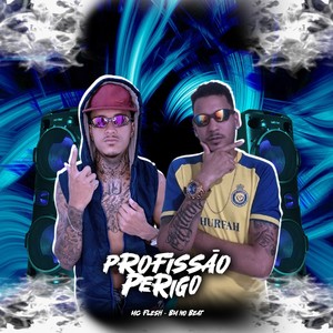 Profissão Perigo (Remix) [Explicit]