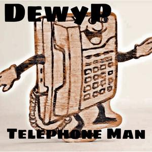 Telephone Man (feat. DewyP) [Explicit]