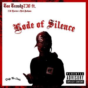 Kode Of Silence (feat. 730Karter & Kidd Jackson) [Explicit]