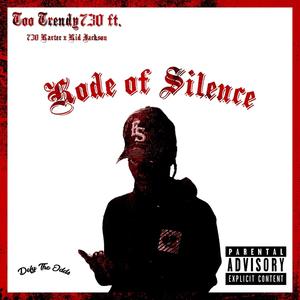 Kode Of Silence (feat. 730Karter & Kidd Jackson) (Explicit)