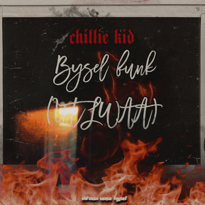 Chillie Kid SA - Bysel Funk (Utlwaa)