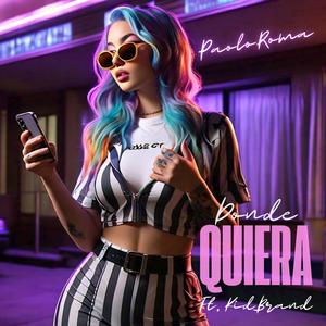Donde Quiera (feat. Kid Brand) (Explicit)