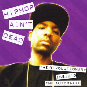 Hip Hop Ain't Dead (Explicit)