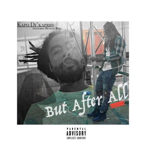 But After All[feat. Bentley Bell] (Remix|Explicit)