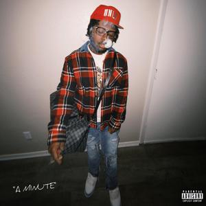 a minute (Explicit)