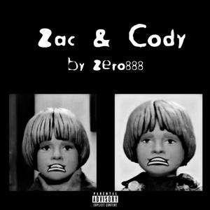 Zac & Cody (Explicit)