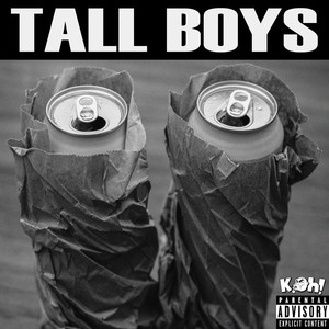 Tall Boys (Explicit)