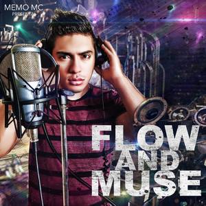 Flow and Muse (Explicit)