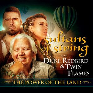 The Power of the Land(feat Duke Redbird & Twin Flames)