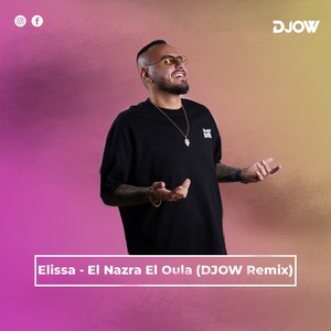 El Nazra El Oula (DJOW Remix)