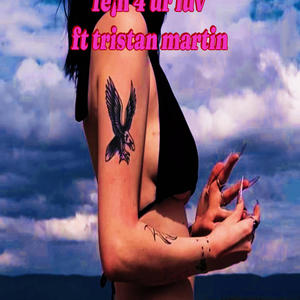 fe¡n 4 ur luv (feat. Tristan Martin) (Explicit)