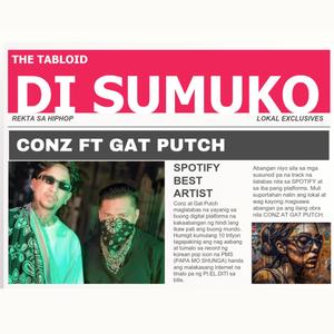 Di Sumuko (feat. Gat Putch) (Explicit)