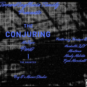 The Conjuring The Haunted, Pt. 1 (Part 1 Feat. Various Artist) (Explicit)
