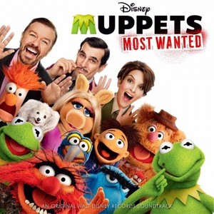 Muppets Most Wanted [Original Motion Picture Soundtrack]