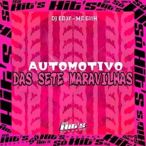 Automotivo Das Sete Maravilhas (Explicit)