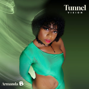 Tunnel Vision (Explicit)