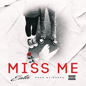 Miss Me (Explicit)