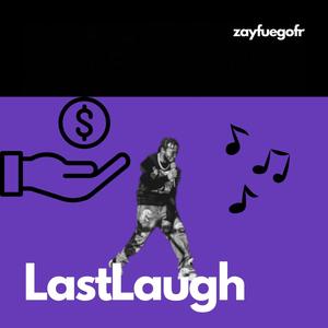 LAST LAUGH (Explicit)