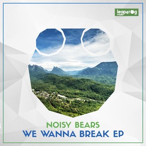 We Wanna Break EP