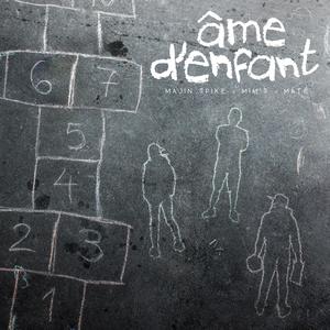 AME D’ENFANT (feat. Maitre Mim's & Maté Beats) (Explicit)