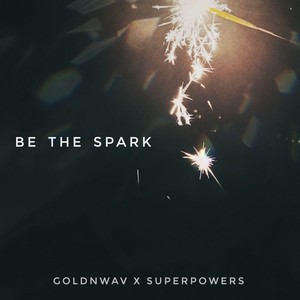Be The Spark