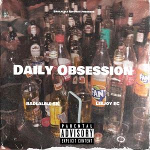 Daily Obsession (feat. Badlalele SK)