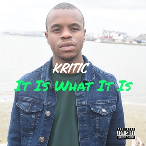 It Is What It Is (Explicit)