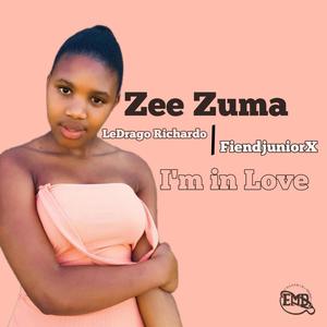 I'm in love (feat. Zee Zuma, LeDrago Richardo & FiendjuniorX)