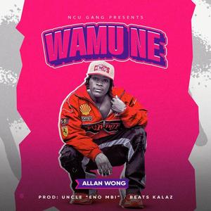Wamu Ne (Explicit)