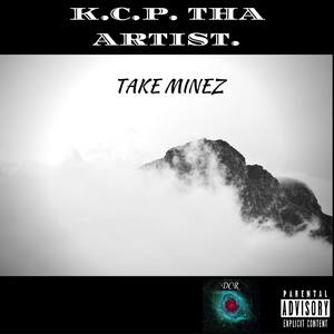 Take Minez (Explicit)