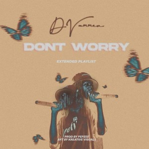 DON'T WORRY (Explicit)