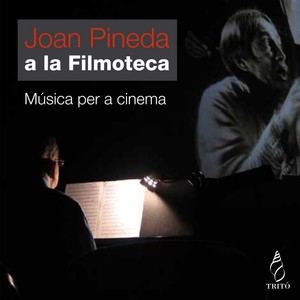 Joan Pineda: A La Filmoteca