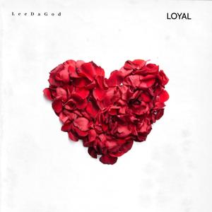 Loyal (Explicit)