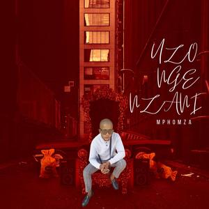 Mphomza (Uzongenzani) (feat. Kyler & KG Da Hustler)