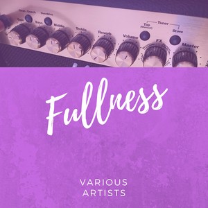 Fullness