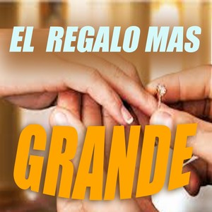 EL REGALO MAS GRANDE (Explicit)