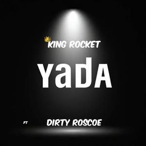 Yada (feat. King Rocket 900) [Explicit]