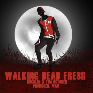 Walking Dead Fresh (feat. Yc Jmike)