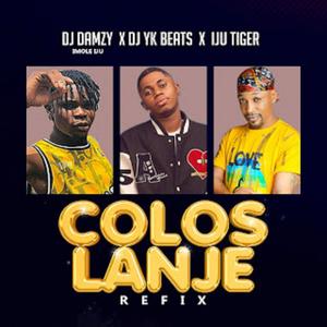 Colos Lan Je(feat. Dj Damzy & Dj Yk Beat) (Explicit)