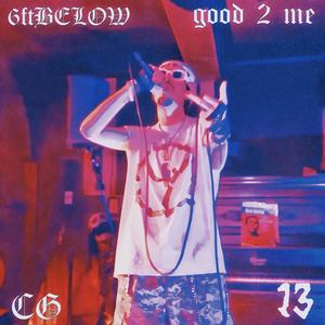 good 2 me (Explicit)