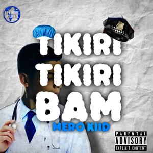 Tikiri Tikiri Bam (Explicit)