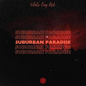 Suburban Paradise (Revision) (Explicit)