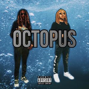 OCTOPUS (feat. BTR JAY) (Explicit)