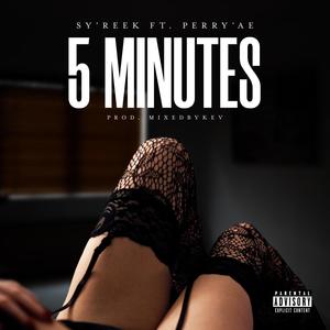 5 Minutes (feat. Perry’ae) [Explicit]