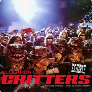 Llegaron los Critters (Explicit)