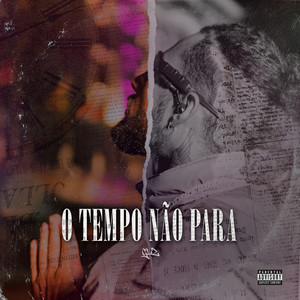 O Tempo Não Para (Explicit)