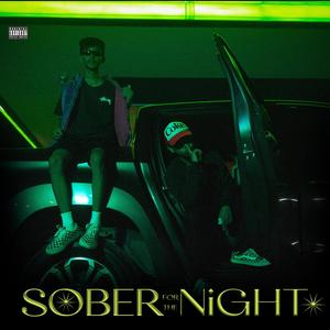 Sober for the Night (feat. Kirby World & Cee J) [Explicit]